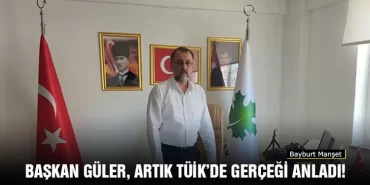 Başkan Güler, Artık TÜİK’de Gerçeği Anladı!