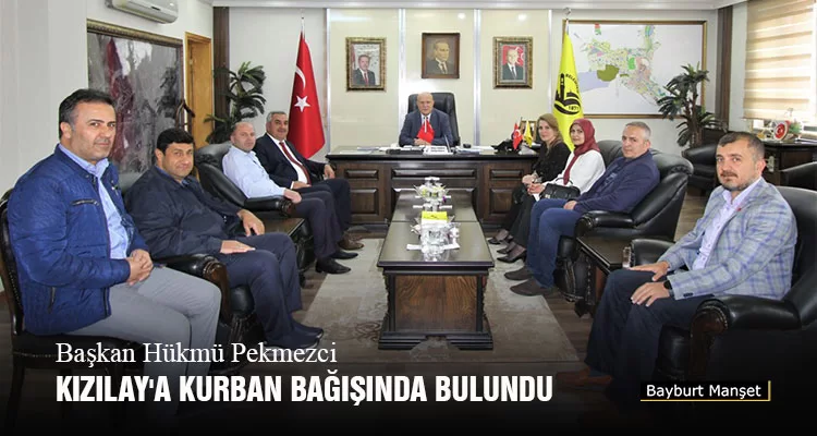 Başkan Hükmü Pekmezci Kızılay'a Kurban Bağışında Bulundu