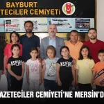 Bayburt Gazeteciler Cemiyeti’ne Mersin’den Ziyaret