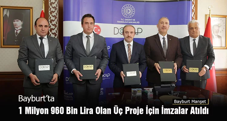 Bayburt’ta 1 Milyon 960 Bin Lira Olan Üç Proje İçin İmzalar Atıldı