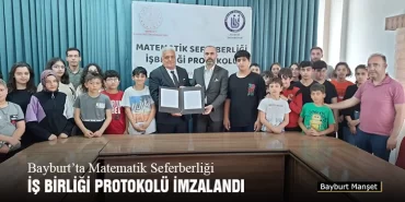 Bayburt’ta Matematik Seferberliği İş Birliği Protokolü İmzalandı