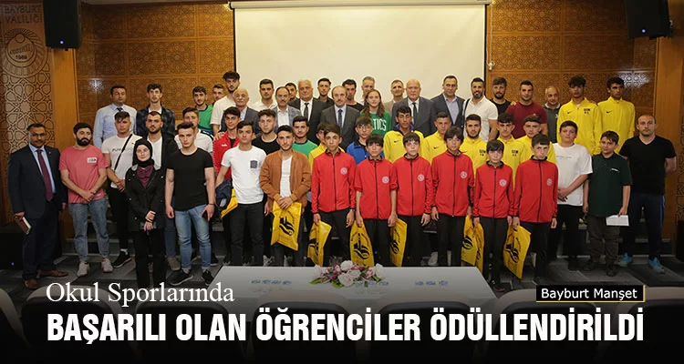 Bayburt'ta Okul Sporlarında Başarılı Olan Öğrenciler Ödüllendirildi