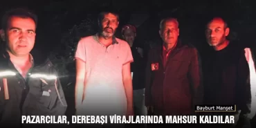 Pazarcılar, Derebaşı Virajlarında Mahsur Kaldılar