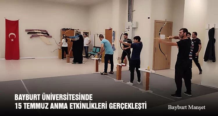 Bayburt Üniversitesinde 15 Temmuz Anma Etkinlikleri Gerçekleşti