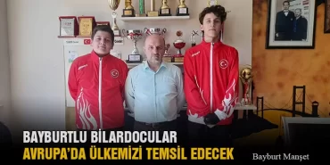 Bayburtlu Bilardocular Avrupa’da Ülkemizi Temsil Edecek
