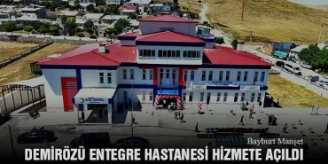 Demirözü İlçe Entegre Hastanesi Düzenlenen Törenle Hizmete Açıldı
