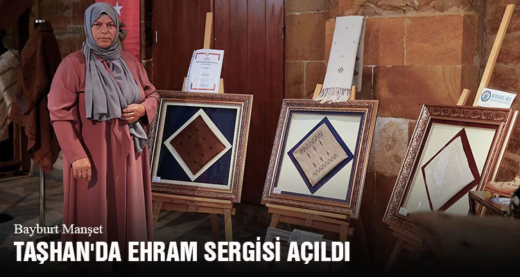 Taşhan'da Ehram Sergisi Açıldı