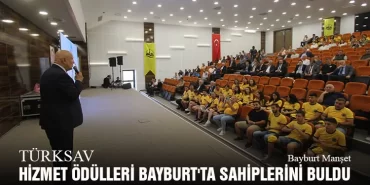 TÜRKSAV Türk Dünyası Hizmet Ödülleri Bayburt'ta Sahiplerini Buldu
