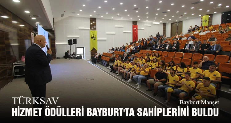 TÜRKSAV Türk Dünyası Hizmet Ödülleri Bayburt'ta Sahiplerini Buldu