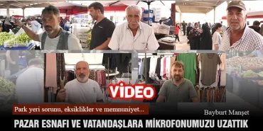 Bayburt’ta Pazar Esnafı Ve Vatandaşlara Mikrofonumuzu Uzattık