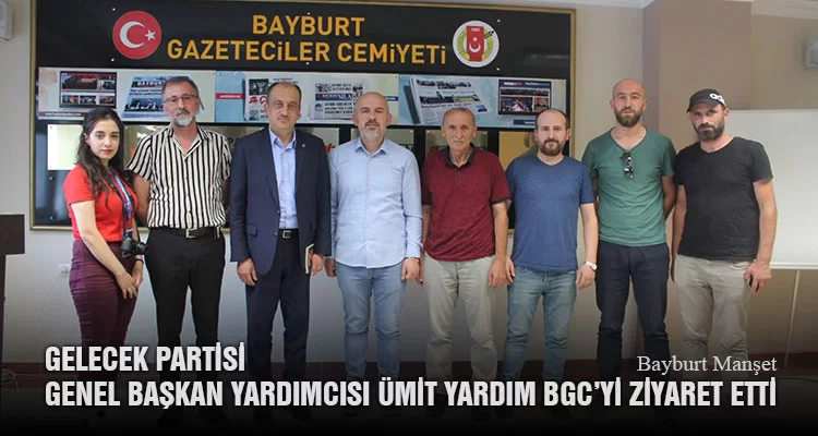 Gelecek Partisi Genel Başkan Yardımcısı Ümit Yardım BGC’yi Ziyaret Etti