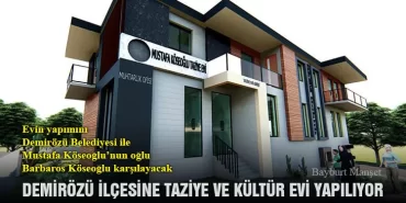 Demirözü İlçesine Taziye ve Kültür Evi Yapılıyor