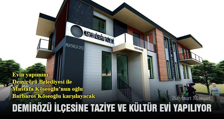 Demirözü İlçesine Taziye ve Kültür Evi Yapılıyor