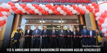 İl Ambulans Servisi Başhekimliği Binasının Açılışı Gerçekleşti