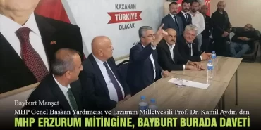 MHP Erzurum Mitingine, Bayburt Burada Daveti