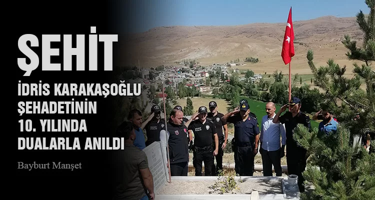 Şehit İdris Karakaşoğlu Şehadetinin 10. Yılında Dualarla Anıldı