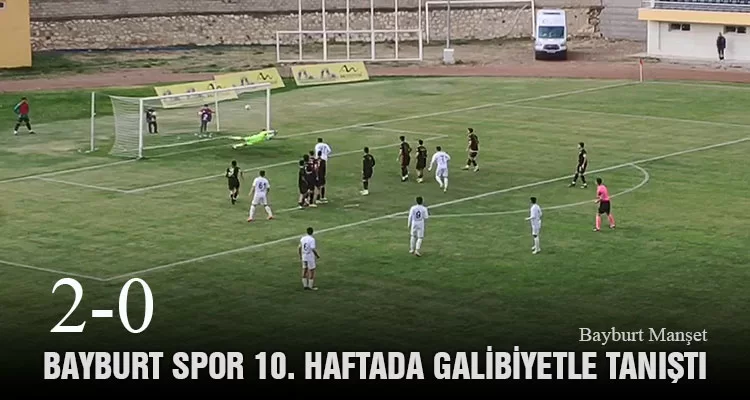 Bayburt Spor 10. Haftada Galibiyetle Tanıştı