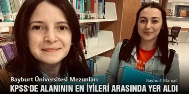 Bayburt Üniversitesi Mezunları KPSS'de Alanının En İyileri Arasında Yer Aldı