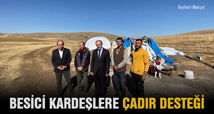 Besici Kardeşlere Çadır Desteği