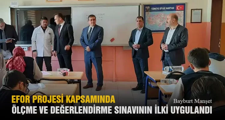 Efor Projesi Kapsamında Ölçme ve Değerlendirme Sınavının İlki Uygulandı