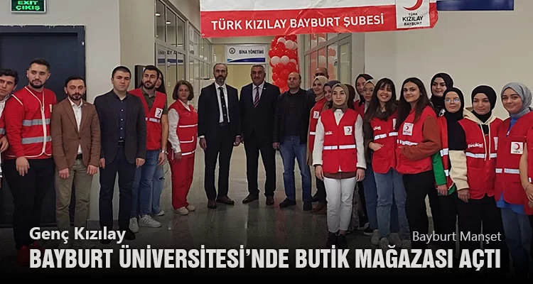 Genç Kızılay, Bayburt Üniversitesi’nde Butik Mağazası Açtı