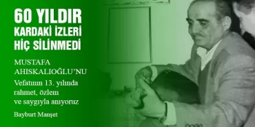 Vefatının 13. Yılında Mustafa Ahıskalıoğlu’nu Rahmetle Anıyoruz