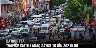 Bayburt’ta Trafiğe Kayıtlı Araç Sayısı 16 Bin 362 Oldu