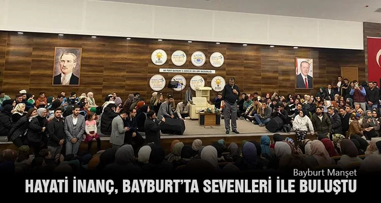 Ünlü Yazar Hayati İnanç, Bayburt’ta Sevenleri ile Buluştu