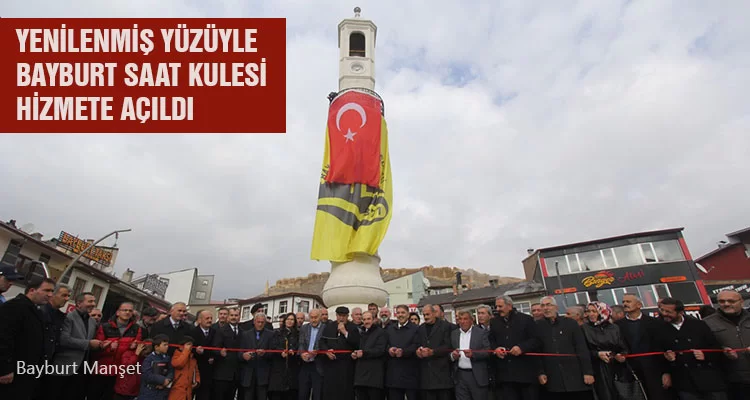 Yenilenmiş Yüzüyle, Bayburt Saat Kulesi Hizmete Açıldı