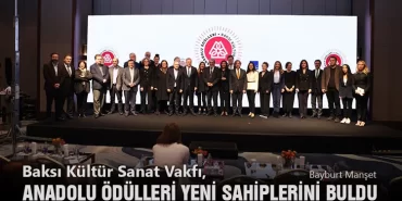 Baksı Kültür Sanat Vakfı, Anadolu Ödülleri Yeni Sahiplerini Buldu