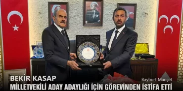 Bekir Kasap Milletvekili Aday Adaylığı İçin Başkanlık Görevinden İstifa Etti