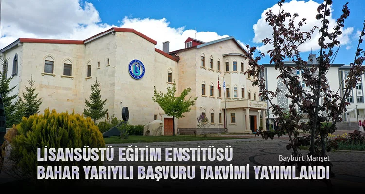 Lisansüstü Eğitim Enstitüsü Bahar Yarıyılı Başvuru Takvimi Yayımlandı