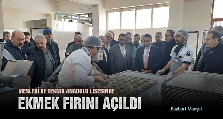 Mesleki ve Teknik Anadolu Lisesinde Ekmek Fırını Açıldı