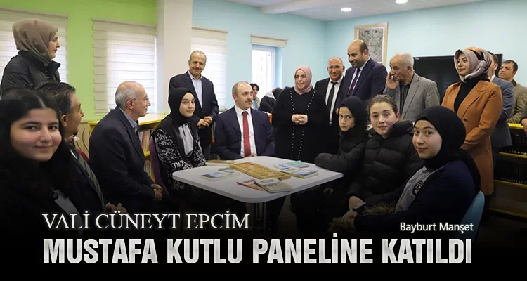 Vali Cüneyt Epcim Mustafa Kutlu Paneline Katıldı