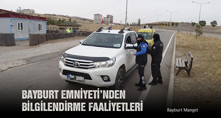 Bayburt Emniyeti’nden Bilgilendirme Faaliyetleri