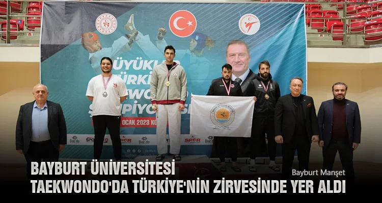 Bayburt Üniversitesi Taekwondo'da Türkiye'nin Zirvesinde Yer Aldı