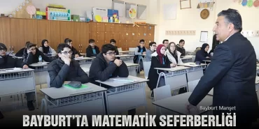 Bayburt’ta Okullarda Matematik Seferberliği