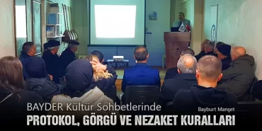 BAYDER Kültür Sohbetlerinde Protokol, Görgü ve Nezaket Kuralları