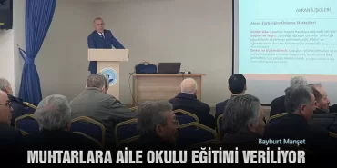 Muhtarlara Aile Okulu Eğitimi Veriliyor