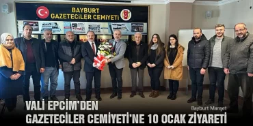 Vali Epcim’den Gazeteciler Cemiyeti’ne 10 Ocak Ziyareti