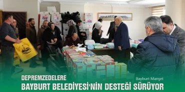Depremzedelere Bayburt Belediyesi'nin Desteği Sürüyor