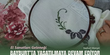 El Sanatları Geleneği Yaşatılmaya Devam Ediyor