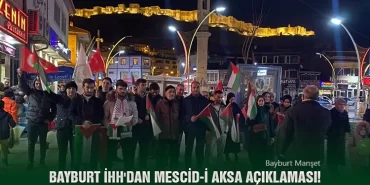 Bayburt İHH'dan Mescid-i Aksa Açıklaması!
