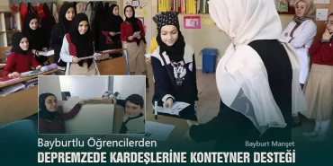 Bayburtlu Öğrencilerden Depremzede Kardeşlerine Konteyner Desteği