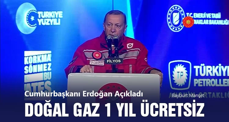 Cumhurbaşkanı Erdoğan Açıkladı, Doğal Gaz 1 Yıl Ücretsiz