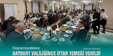 Depremzedelere Bayburt Valiliğince İftar Yemeği Verildi