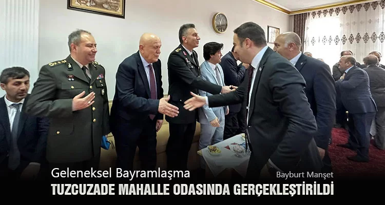 Geleneksel Bayramlaşma Tuzcuzade Mahalle Odasında Gerçekleştirildi