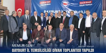 Memur-Sen Bayburt İl Temsilciliği Divan Toplantısı Yapıldı