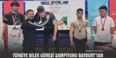 Türkiye Bilek Güreşi Şampiyonu Bayburt’tan Çıktı