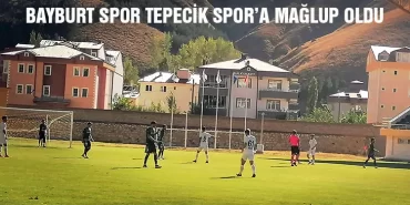 Bayburt Spor Tepecik Spor’a Mağlup oldu